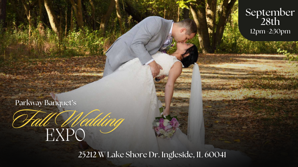 Parkway Banquets Fall Wedding Expo in Ingleside, IL